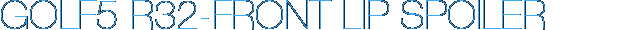 GOLF5 R32-FRONT LIP SPOILER